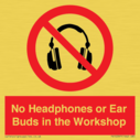 no-headphones-or-ear-buds-in-the-workshop~